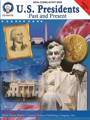 cover image of U. S. Presidents, Past & Present, Grades 5 - 8+